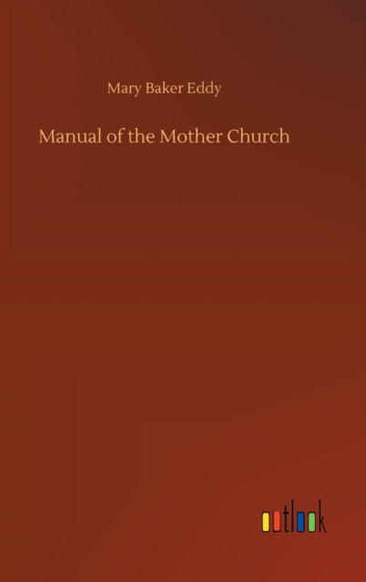 Manual of the Mother Church-9783734052552