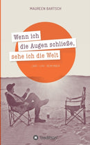 Wenn ich die Augen schließe, sehe ich die Welt