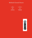 Behind Closed Doors : 55 Artworks from the Stahlberg Collection-9783735610218