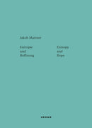 Entropy and Hope: Jakob Mattner