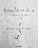 Whitening Heights: Sandro Livio Straube