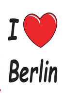 I Love Berlin - Notebook/Notizbuch : Theme Notebook, diary, titillation-book in pocket size / Motiv Notizbuch, Notebook, Einschreibbuch, Tagebuch, Kritzelbuch im praktischen Pocketformat-9783738630343