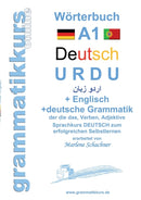Worterbuch Deutsch - Urdu - Englisch Niveau A1 : Lernwortschatz A1 Sprachkurs DEUTSCH zum erfolgreichen Selbstlernen fur TeilnehmerInnen aus Pakistan-9783738635805