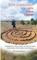 Der Camino - ich lebte einen Traum