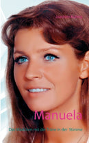 Manuela : Das Madchen mit der Trane in der Stimme-9783740707903