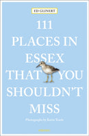 111 Places in Essex That You Shouldn't Miss-9783740815936