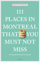 111 Places in Montreal That You Must Not Miss-9783740817213