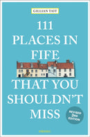 111 Places in Fife That You Shouldn't Miss-9783740817404