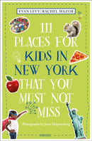 111 Places for Kids in New York That You Must Not Miss-9783740819934