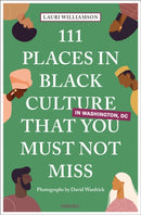 111 Places in Black Culture in Washington, DC That You Must Not Miss-9783740820039
