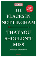 111 Places in Nottingham That You Shouldn't Miss-9783740822613