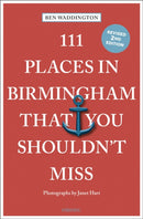 111 Places in Birmingham That You Shouldn't Miss-9783740822682
