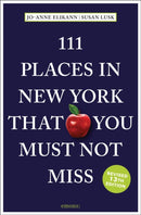 111 Places in New York That You Must Not Miss-9783740824006