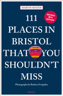 111 Places in Bristol That You Shouldn't Miss-9783740825126