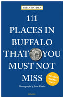 111 Places in Buffalo That You Must Not Miss-9783740826543
