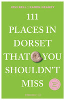 111 Places in Dorset That You Shouldn't Miss