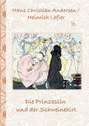 Die Prinzessin und der Schweinehirt : Marchen, Marchenbuch, Kinder, Kinderbuch, Klassiker, Schulkinder, Vorschule, 1. 2. 3. 4. Klasse, Grundschule, Kindergarten, Weihnachten, Silvester, Nikolaus, Oste-9783741239915