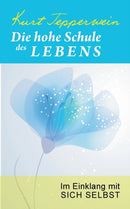 Die hohe Schule des Lebens : Im Einklang mit sich selbst-9783741263484