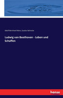 Ludwig Van Beethoven - Leben Und Schaffen-9783742878182