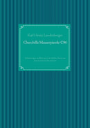 Churchills Mauserpistole C96 : Erlauterungen zu Blow up in der Sydney Street aus dem Londoner Decamerone-9783743161979