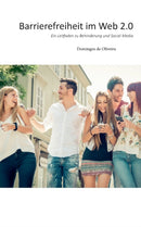 Barrierefreiheit im Web 2.0 : Ein Leitfaden zu Behinderung und Social Media-9783743180246