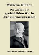 Der Aufbau Der Geschichtlichen Welt in Den Geisteswissenschaften-9783743714144