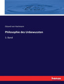 Philosophie des Unbewussten : 3. Band-9783744657587