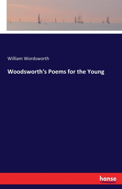 Woodsworth's Poems for the Young-9783744712033