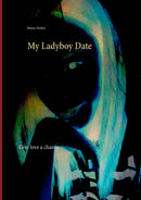 My Ladyboy Date : Give love a chance-9783746064253