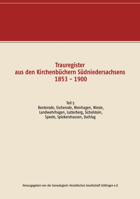 Trauregister aus den Kirchenbüchern Südniedersachsens 1853 - 1900