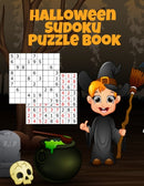 Halloween Sudoku Puzzle Book : Easy To Medium To Hard Puzzle Books - Memory Puzzles To Keep You Sharp At Numbers For Adults, Children & Elderly Seniors-9783749766031