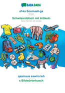 af-ka Soomaali-ga - Schwiizerdutsch mit Artikeln, qaamuus sawiro leh