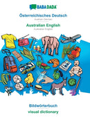 Osterreichisches Deutsch - Australian English, Bildworterbuch : BABADADA Austrian German - Australian English, visual dictionary-9783749887781