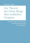 Zur Theorie der Schur-Ringe uber endlichen Gruppen : Untersuchungen an zweiseitigen Nebenklassenringen und CS-Untergruppen-9783750444911