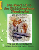 Die Geschichte des Eichhornchens Nussbacke : The tale of sqirrel Nutkin. Bilingual - Zweisprachig: Englisch - Deutsch-9783751935067