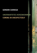 Coming in Unexpectedly : Unerwartetes Hereinkommen-9783751951159