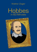 Hobbes in 60 Minutes : Great Thinkers in 60 Minutes-9783751968317