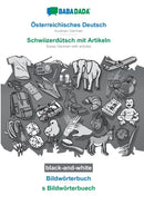 Österreichisches Deutsch - Schwiizerdütsch mit Artikeln, Bildwörterbuch, BW