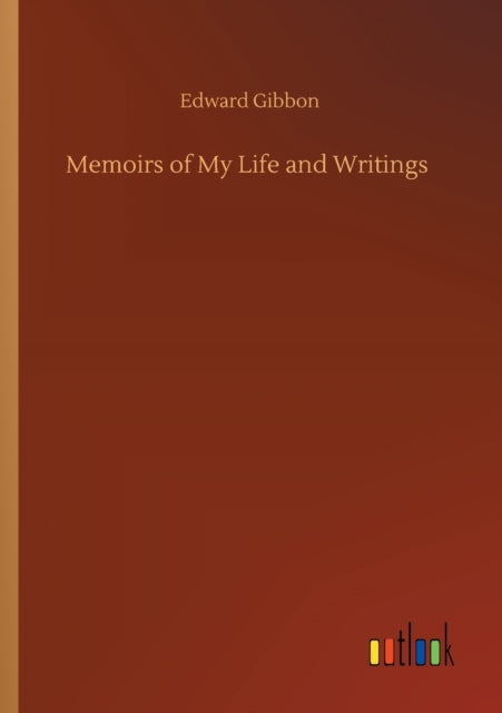 Memoirs of My Life and Writings-9783752301908
