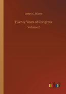 Twenty Years of Congress : Volume 2-9783752312850