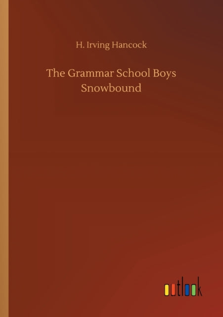 The Grammar School Boys Snowbound-9783752313574