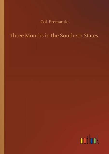 Three Months in the Southern States-9783752313680