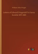 Letters of Edward Fitzgerald To Fanny Kemble 1871-1883-9783752314427