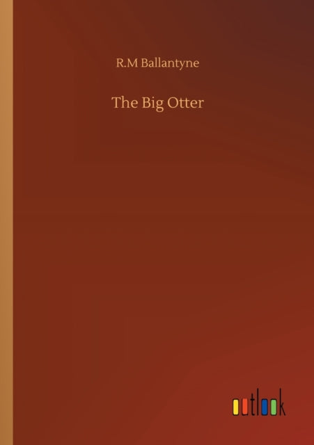 The Big Otter-9783752315172