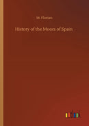 History of the Moors of Spain-9783752316070