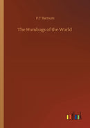 The Humbugs of the World