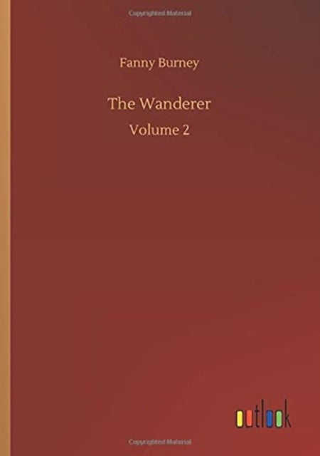 The Wanderer : Volume 2-9783752329865