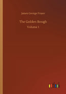 The Golden Bough : Volume 1-9783752334258