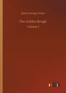 The Golden Bough : Volume 5-9783752337945