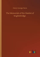 The Memorials of the Hamlet of Knghtsbridge-9783752340624